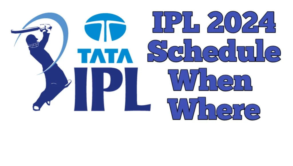 Schedule of IPL T20 2024